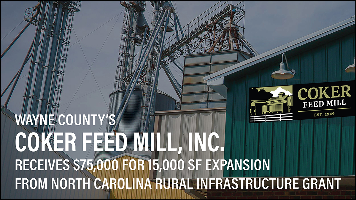 Wayne County’s Coker Feed Mill, Inc. Receives Funds From North Carolina Rural Infrastructure Authority